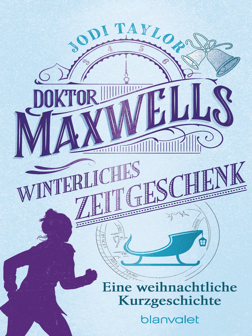 Titeldetails für Doktor Maxwells winterliches Zeitgeschenk: Kostenlose Weihnachtsstory --Eine Kurzgeschichte zur Weihnachtszeit nach Jodi Taylor - Verfügbar